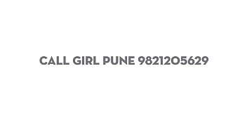 Pune Call Girls 982.1205.629 Escorts Service Koregaon Park India